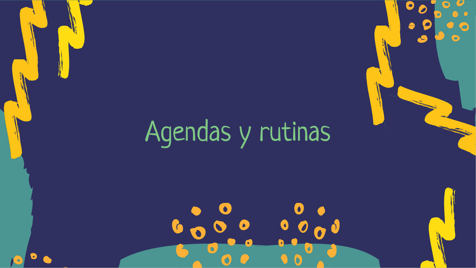 Agendas y rutinas